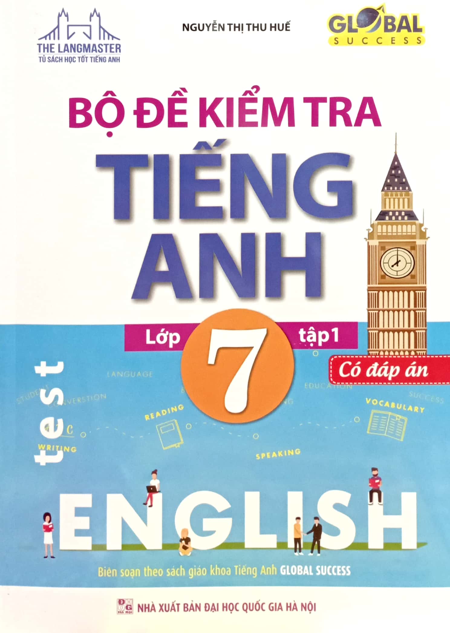 global success - bộ đề kiểm tra tiếng anh lớp 7 - tập 1 (có đáp án) - Ảnh 2