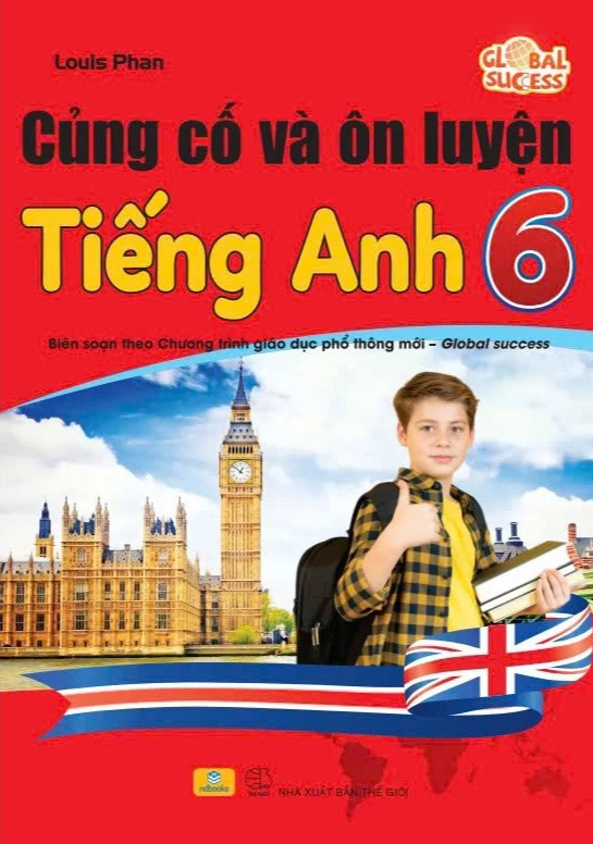 Global Success - Cũng Cố Và Ôn Luyện Tiếng Anh 6 - Ảnh 2