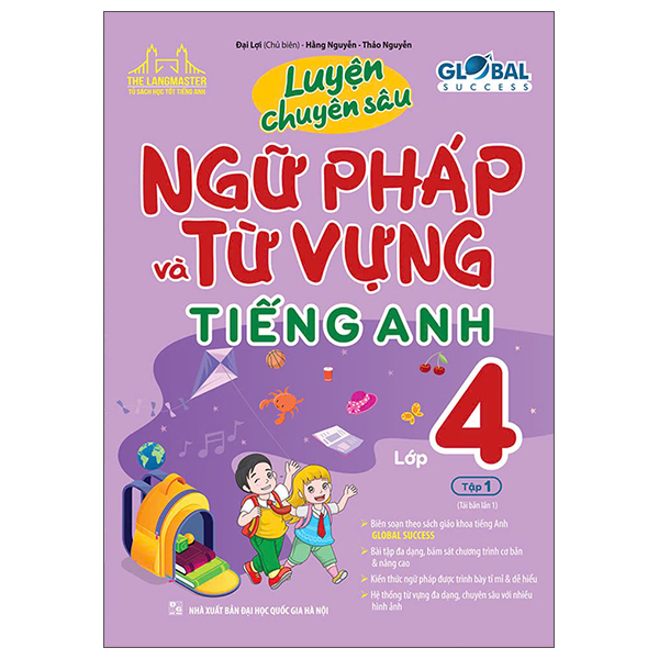 global success - luyện chuyên sâu ngữ pháp và từ vựng tiếng anh lớp 4 - tập 1 (tái bản 2025)