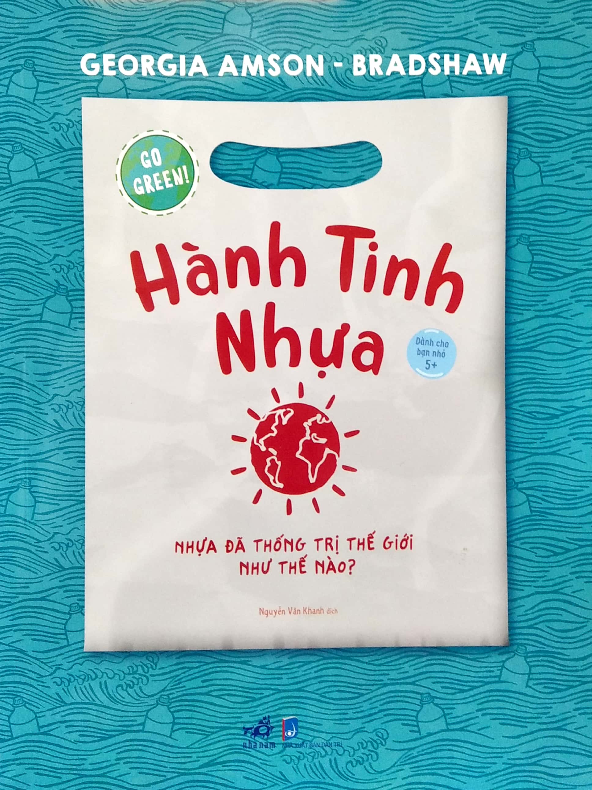 go green - hành tinh nhựa - Ảnh 2