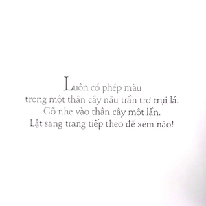 gõ nhẹ vào thân cây diệu kỳ (tái bản 2022) - Ảnh 3