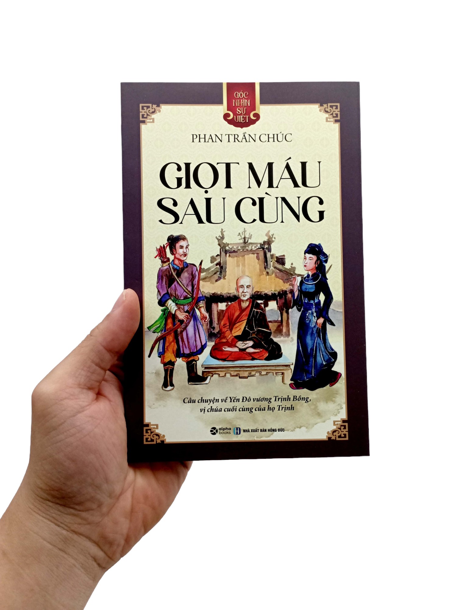 góc nhìn sử việt - giọt máu sau cùng - Ảnh 8