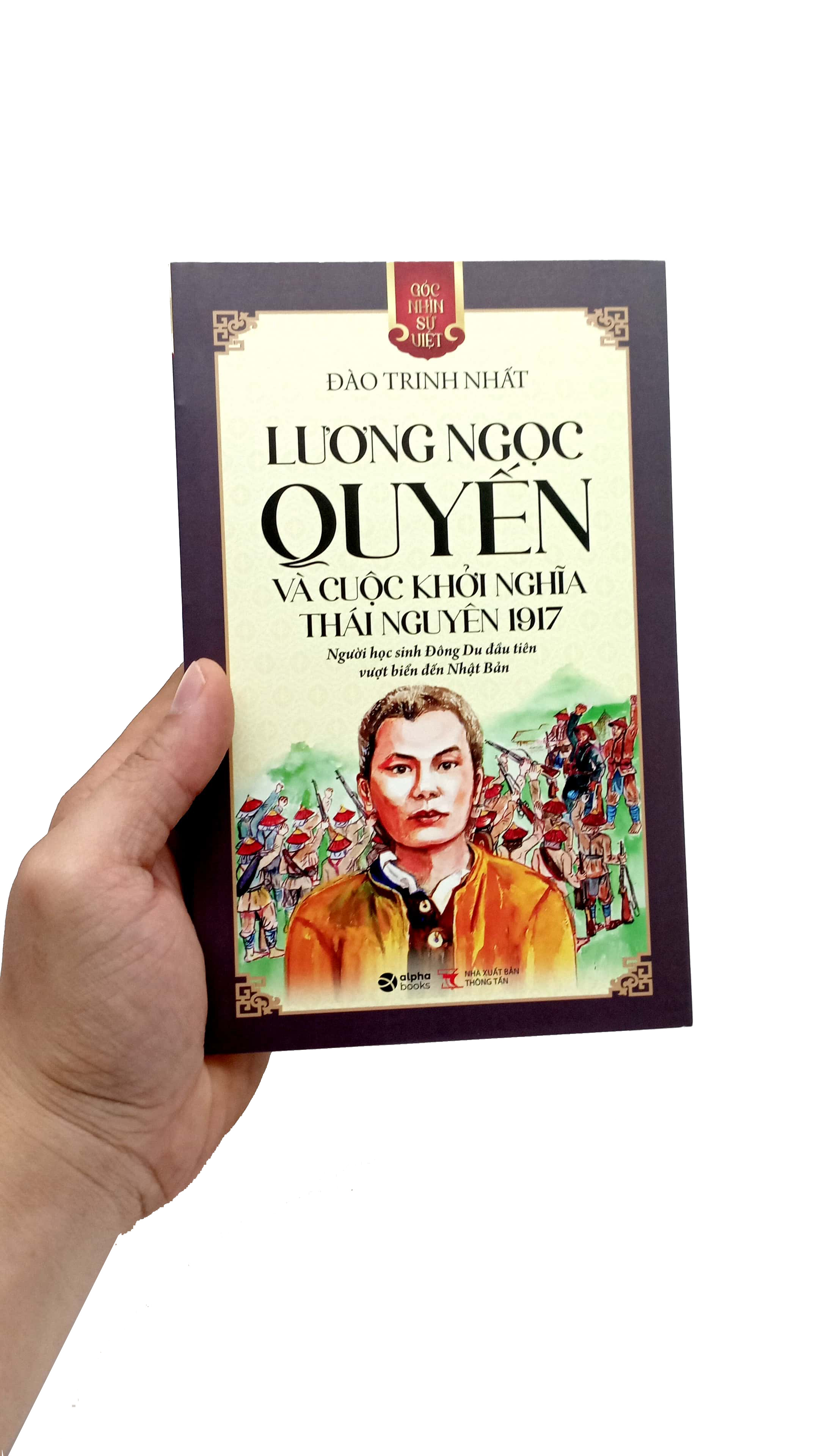 góc nhìn sử việt - lương ngọc quyến và cuộc khởi nghĩa thái nguyên 1917 - Ảnh 7