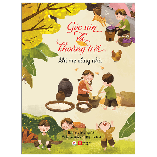 góc sân và khoảng trời - khi mẹ vắng nhà (tái bản 2025)