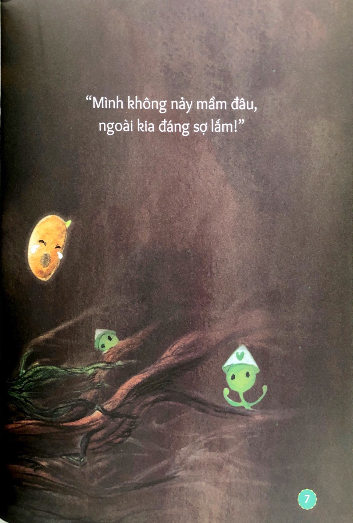 gợi mở trí tưởng tượng - hạt nhỏ không chịu nảy mầm - bài học vượt qua sợ hãi và dũng cảm lớn lên - Ảnh 6