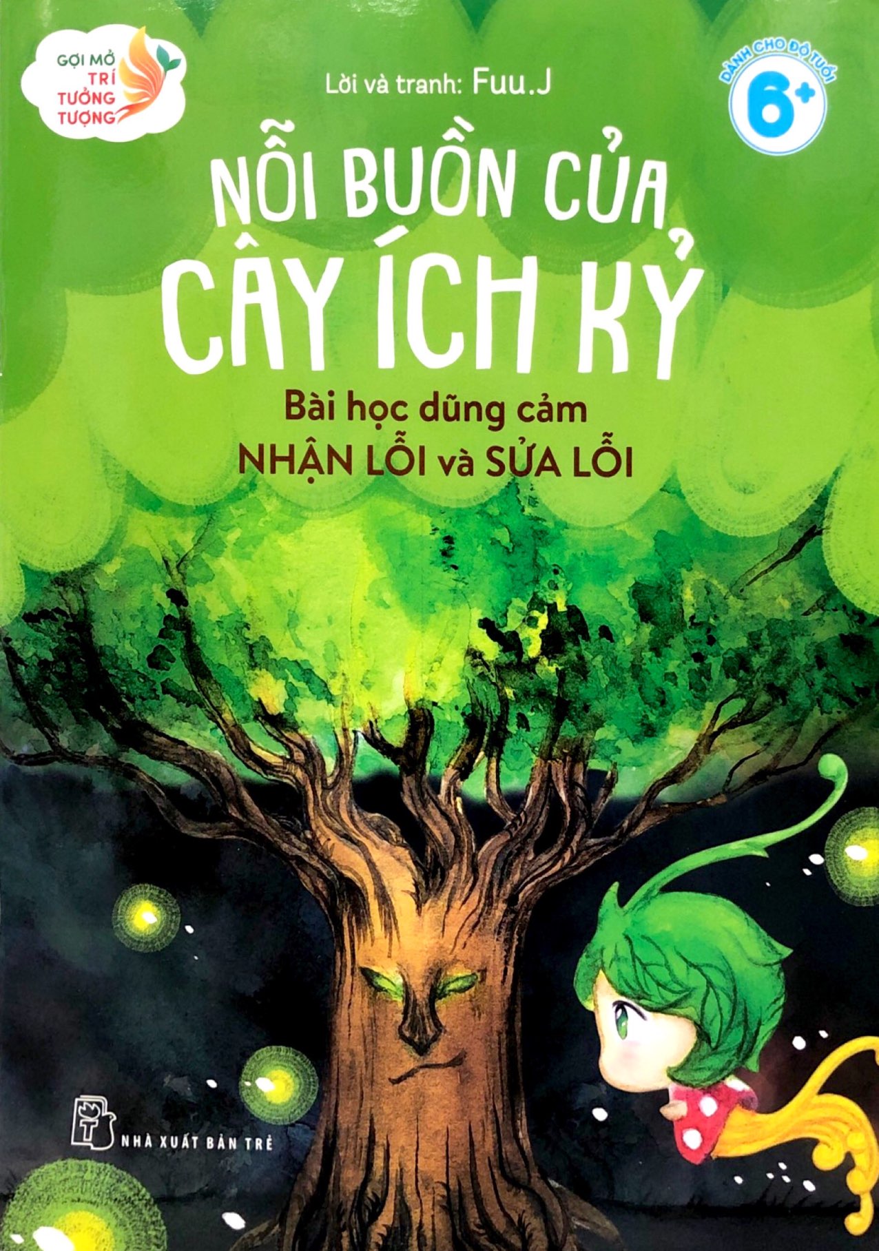 gợi mở trí tưởng tượng - nỗi buồn của cây ích kỷ - bài học dũng cảm nhận lỗi và sửa lỗi - Ảnh 2