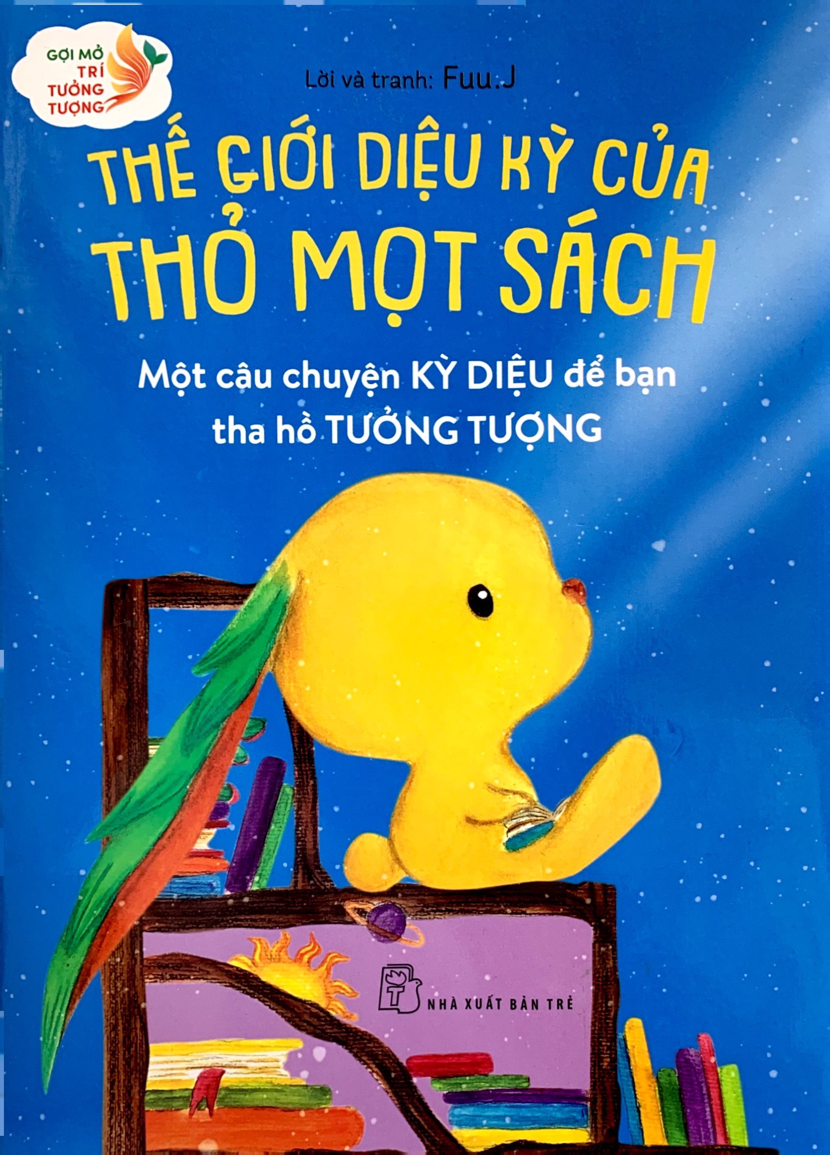 gợi mở trí tưởng tượng: thế giới diệu kỳ của thỏ mọt sách - một câu chuyện kỳ diệu để bạn tha hồ tưởng tượng - Ảnh 2