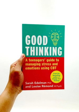 good thinking: a teenager's guide to managing stress and emotion using cbt - Ảnh 7