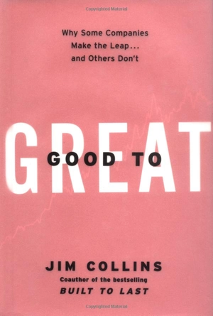 good to great : why some companies make the leap...and others don't - Ảnh 2