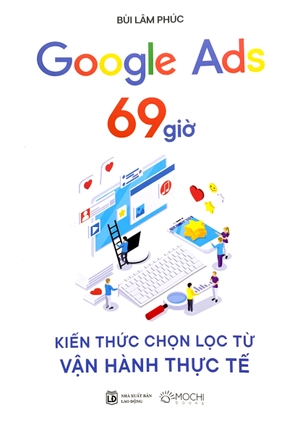 google ads 69 giờ - kiến thức chọn lọc từ vận hành thực tế - Ảnh 2