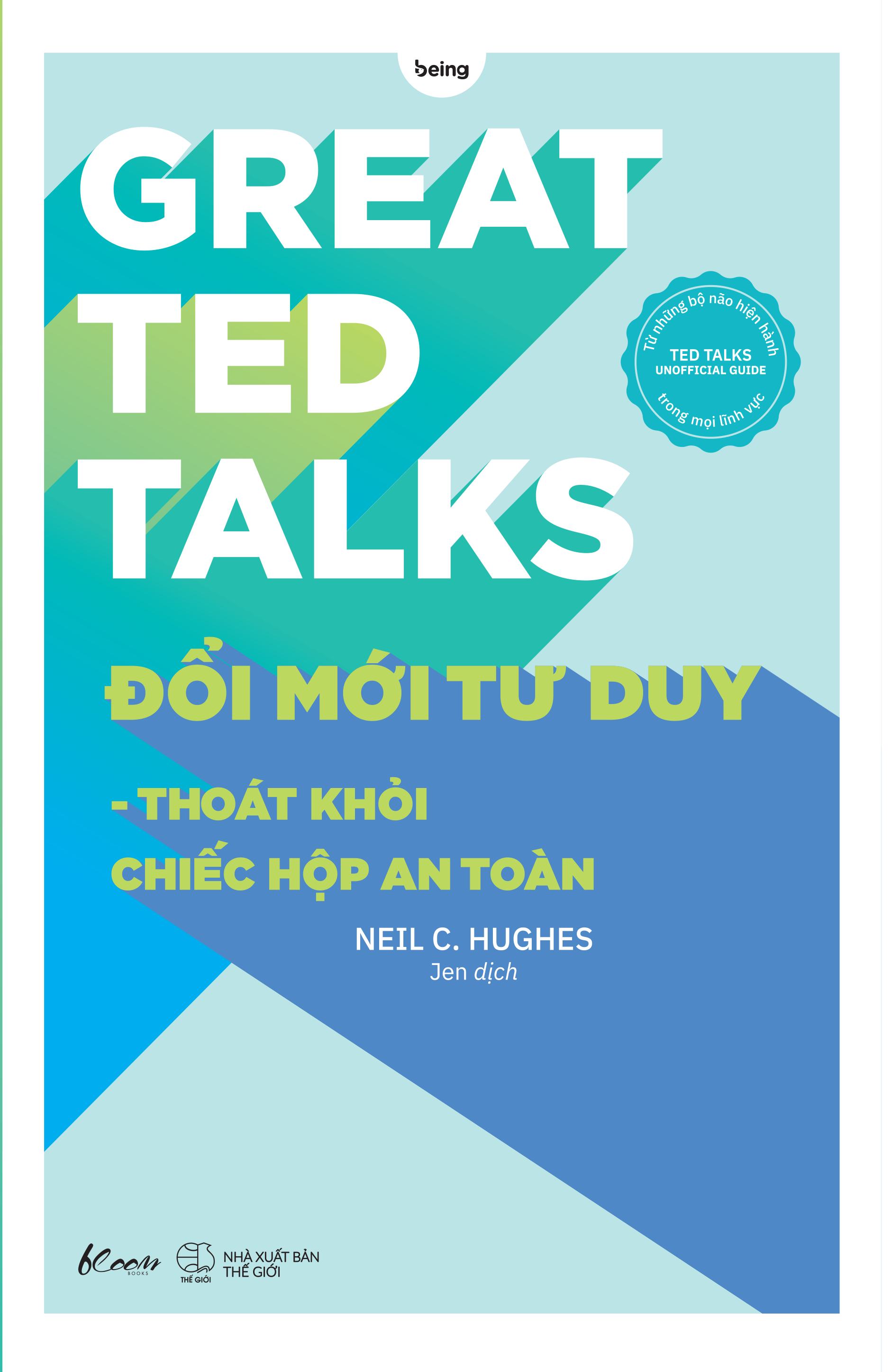 great ted talks: đổi mới tư duy - thoát khỏi chiếc hộp an toàn - Ảnh 2
