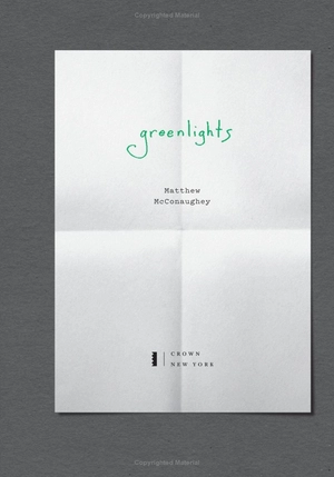 greenlights: raucous stories and outlaw wisdom from the academy award-winning actor - Ảnh 4
