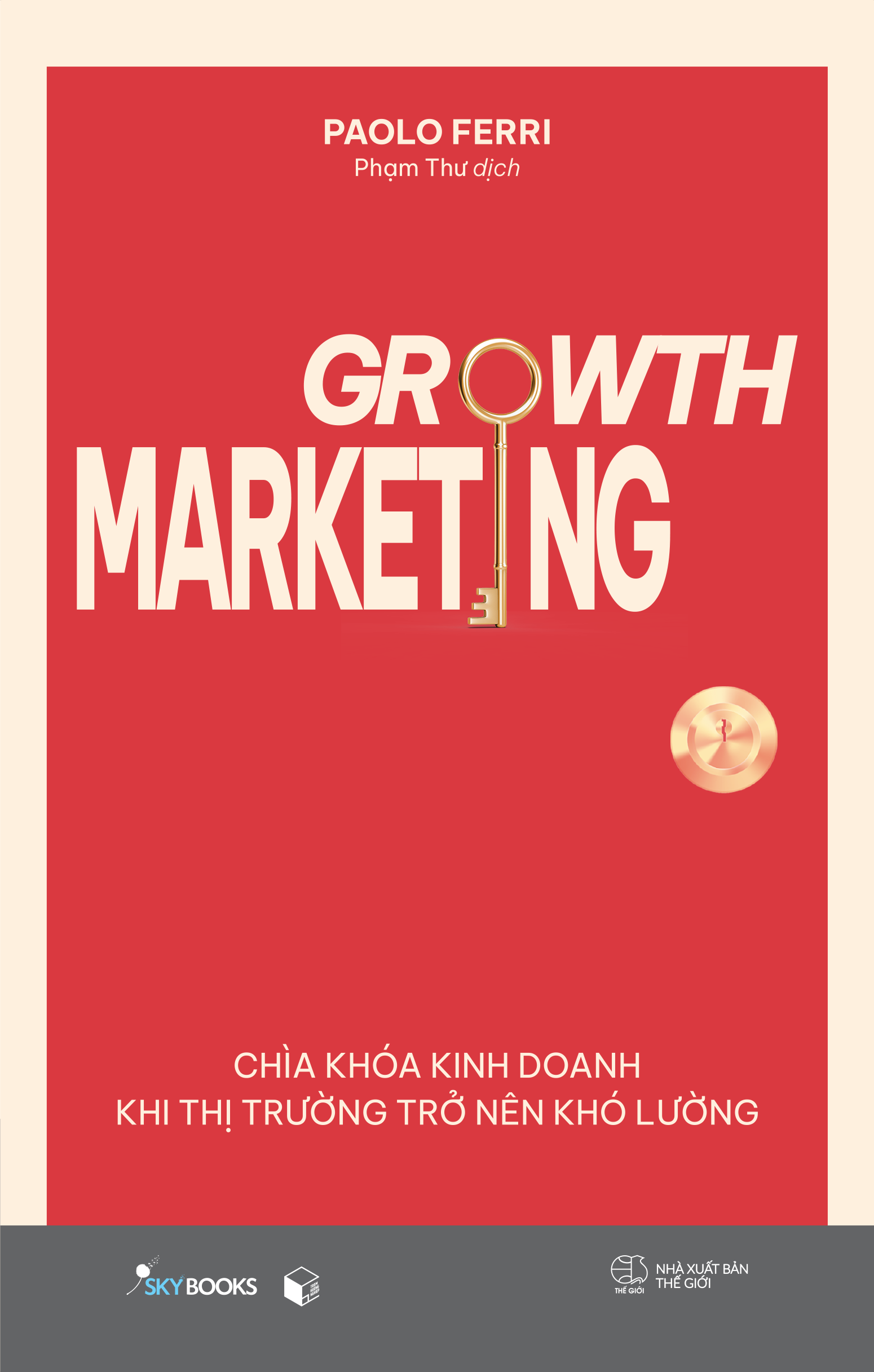 growth marketing - chìa khóa kinh doanh khi thị trường trở nên khó lường - Ảnh 2