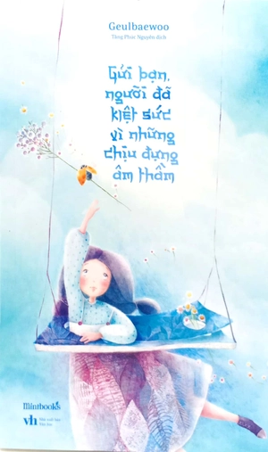 gửi bạn, người đã kiệt sức vì những chịu đựng âm thầm - Ảnh 2