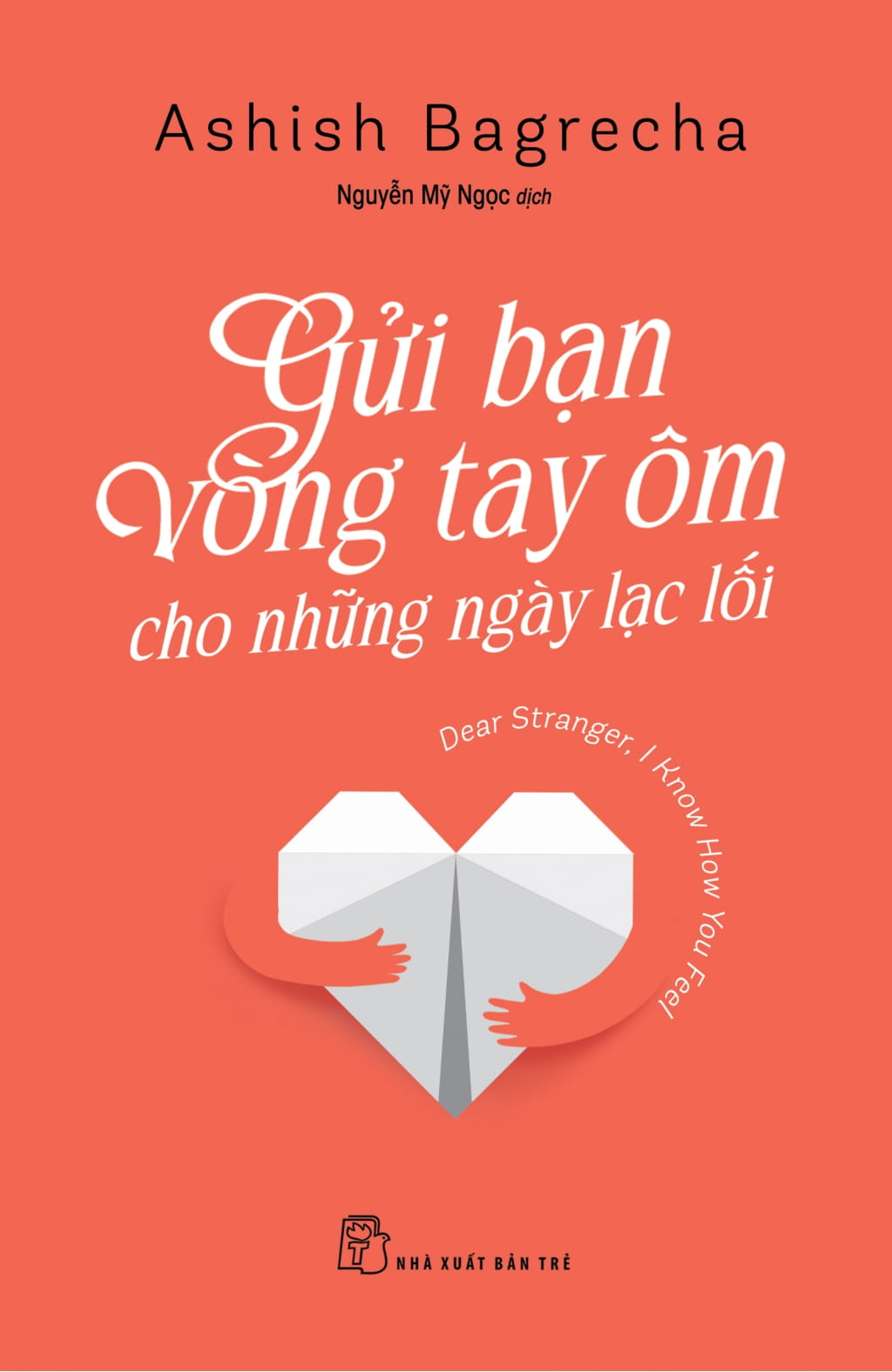 gửi bạn vòng tay ôm cho những ngày lạc lối - Ảnh 2