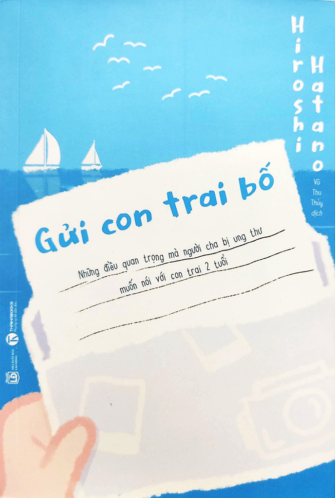 gửi con trai bố - những điều quan trọng mà người cha bị ung thư muốn nói với con trai 2 tuổi - Ảnh 3