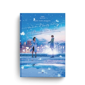 gửi tới người mùa đông này sẽ không còn nữa - Ảnh 4