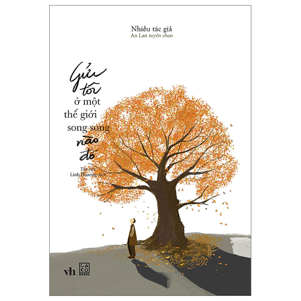 gửi tôi ở một thế giới song song nào đó