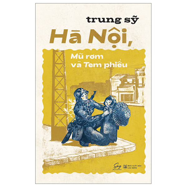 hà nội, mũ rơm và tem phiếu (tái bản 2024)