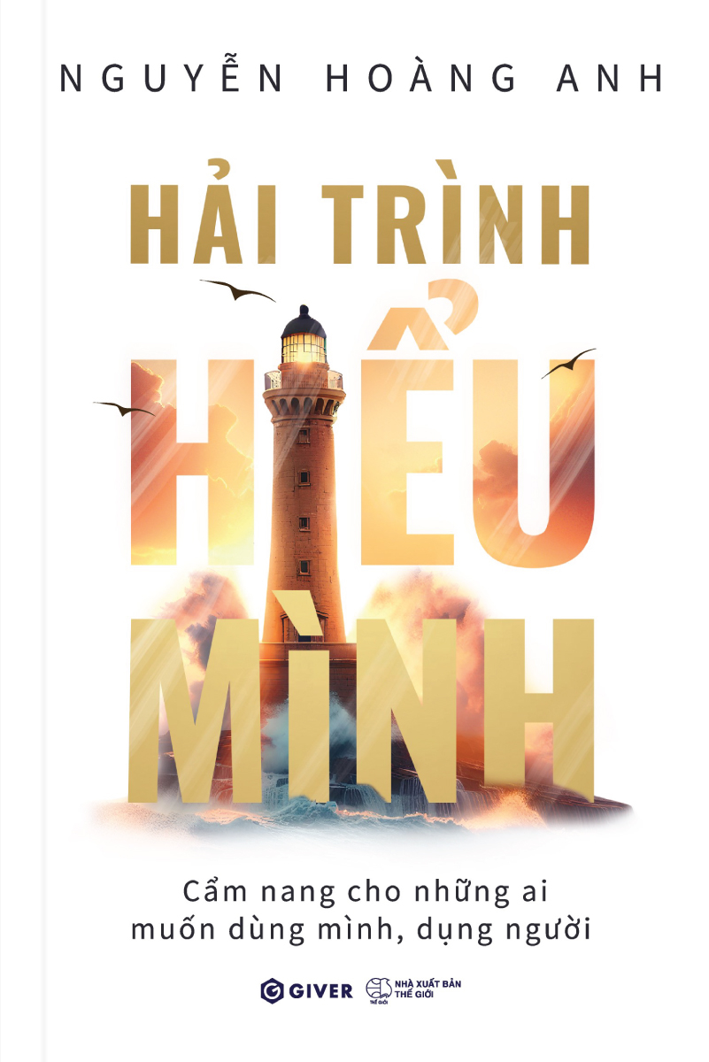 hải trình hiểu mình - cẩm nang cho những ai muốn dùng mình dụng người - Ảnh 2