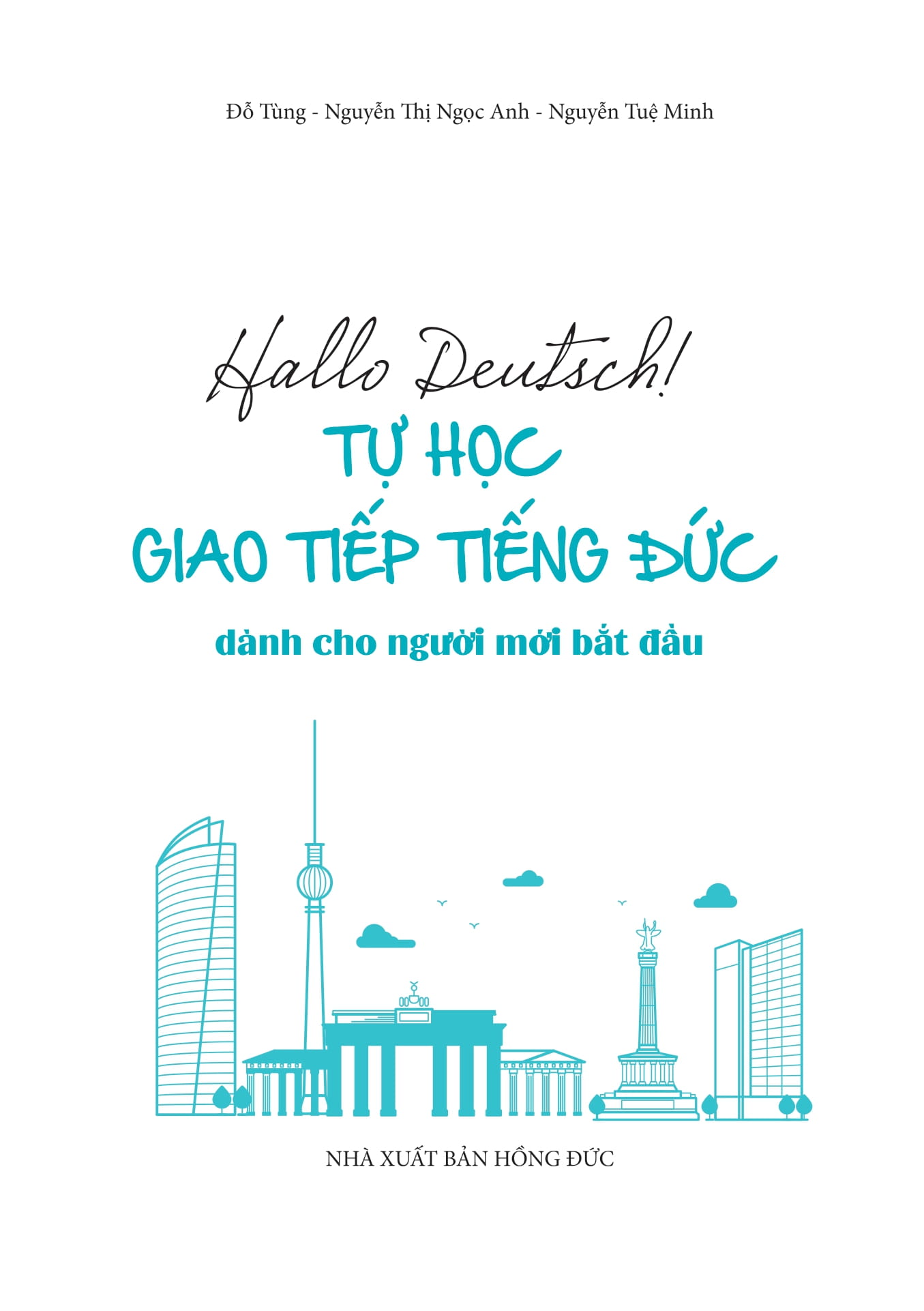 Hallo Deutsch! Tự Học Giao Tiếp Tiếng Đức Dành Cho Người Mới Bắt Đầu - Ảnh 2