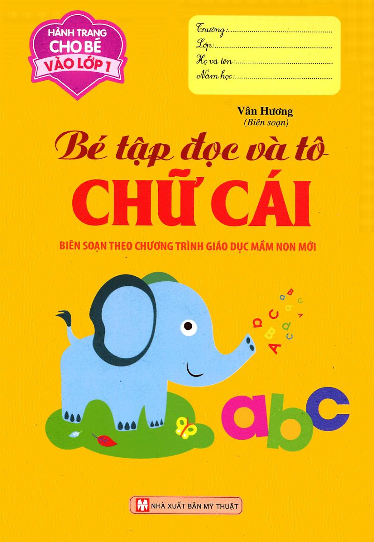 hành trang cho bé vào lớp 1 - bé tập đọc và tô chữ cái - Ảnh 2