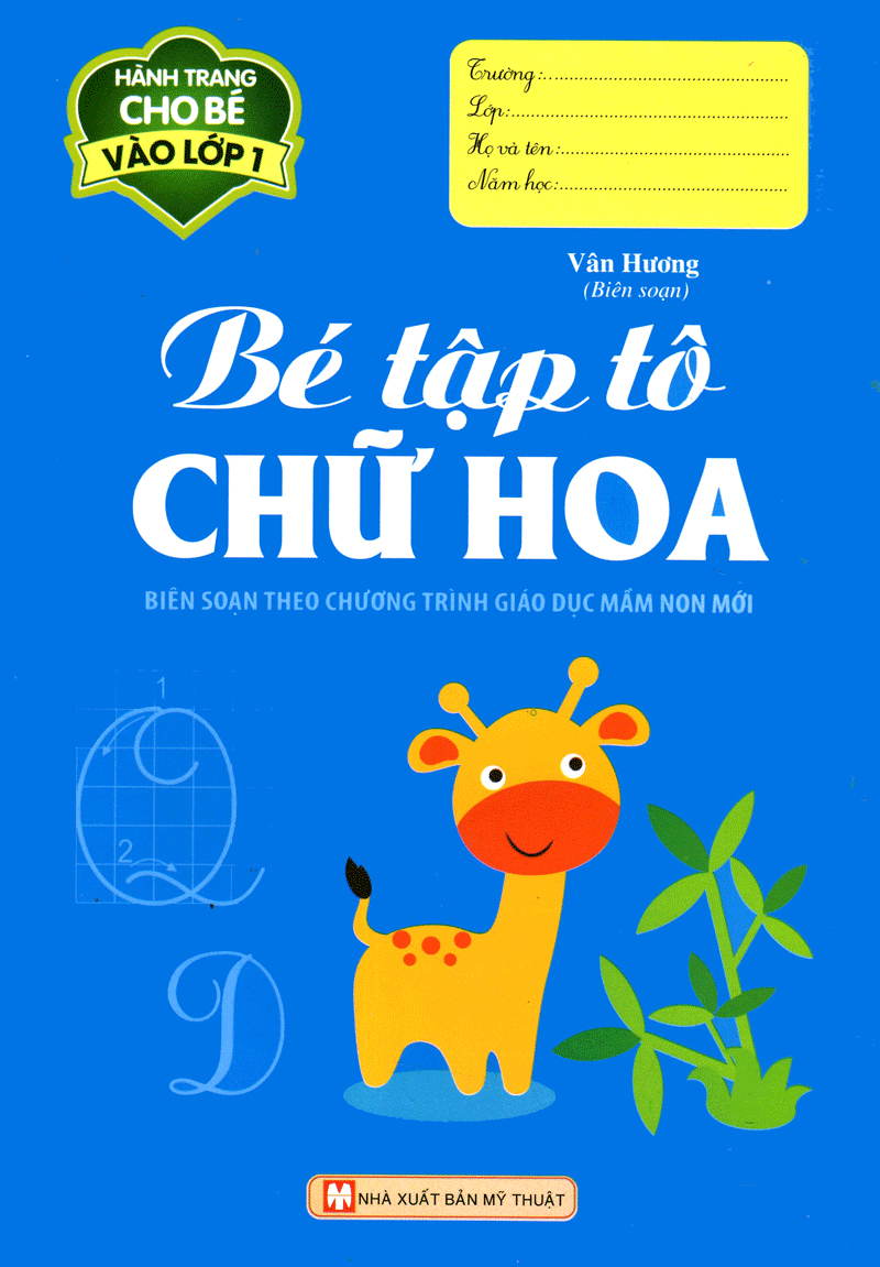 hành trang cho bé vào lớp 1 - bé tập tô chữ hoa - Ảnh 2