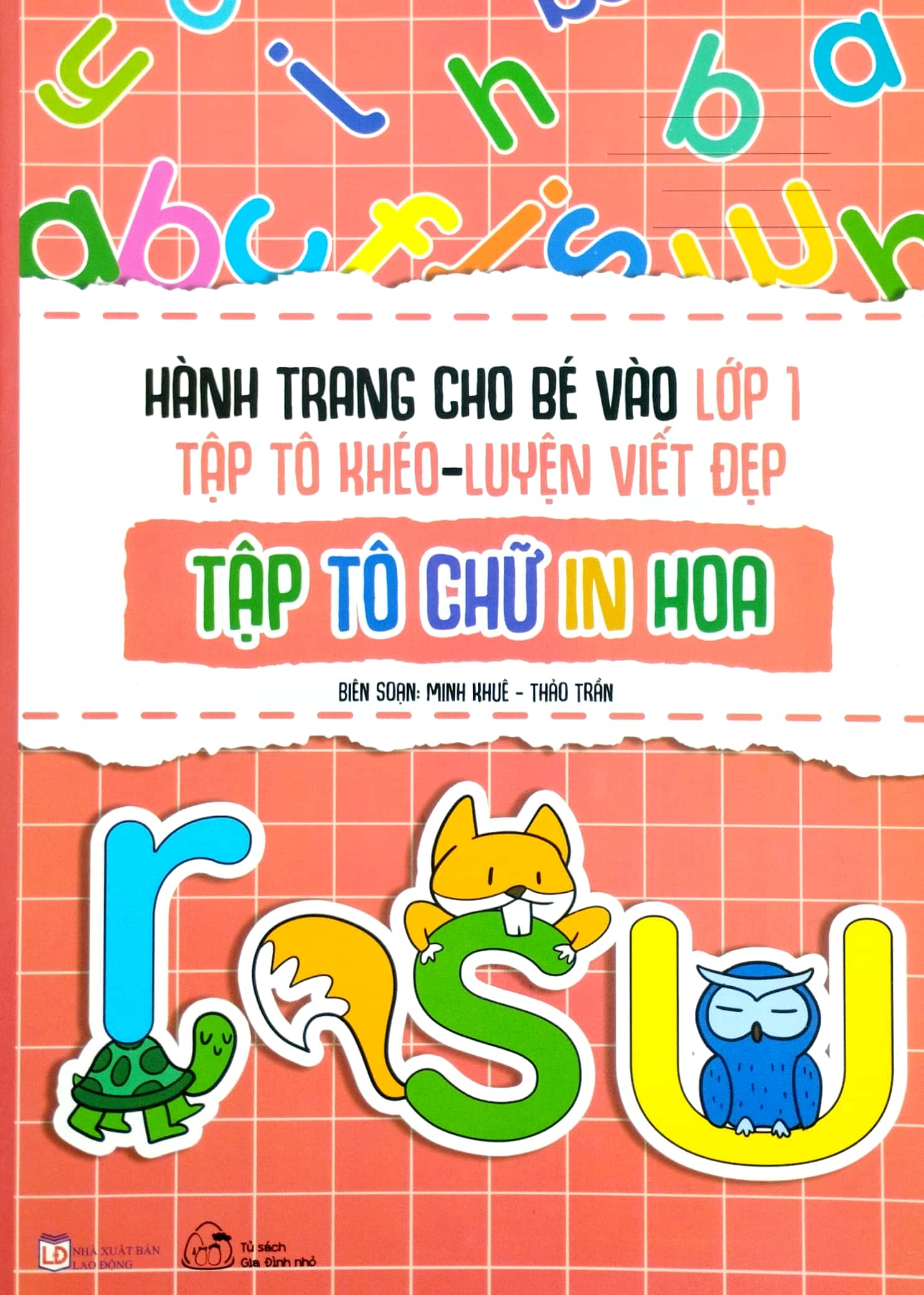 hành trang cho bé vào lớp 1 - tập tô khéo - luyện viết đẹp: tập tô chữ in hoa - Ảnh 2