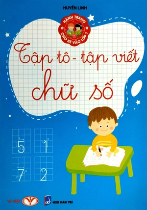 hành trang cho bé vào lớp 1 - tập tô - tập viết chữ số (tái bản 2023) - Ảnh 2