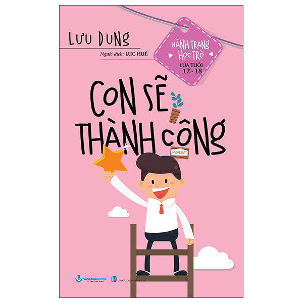 Hành Trang Học Trò Lứa Tuổi 12-18 - Con Sẽ Thành Công