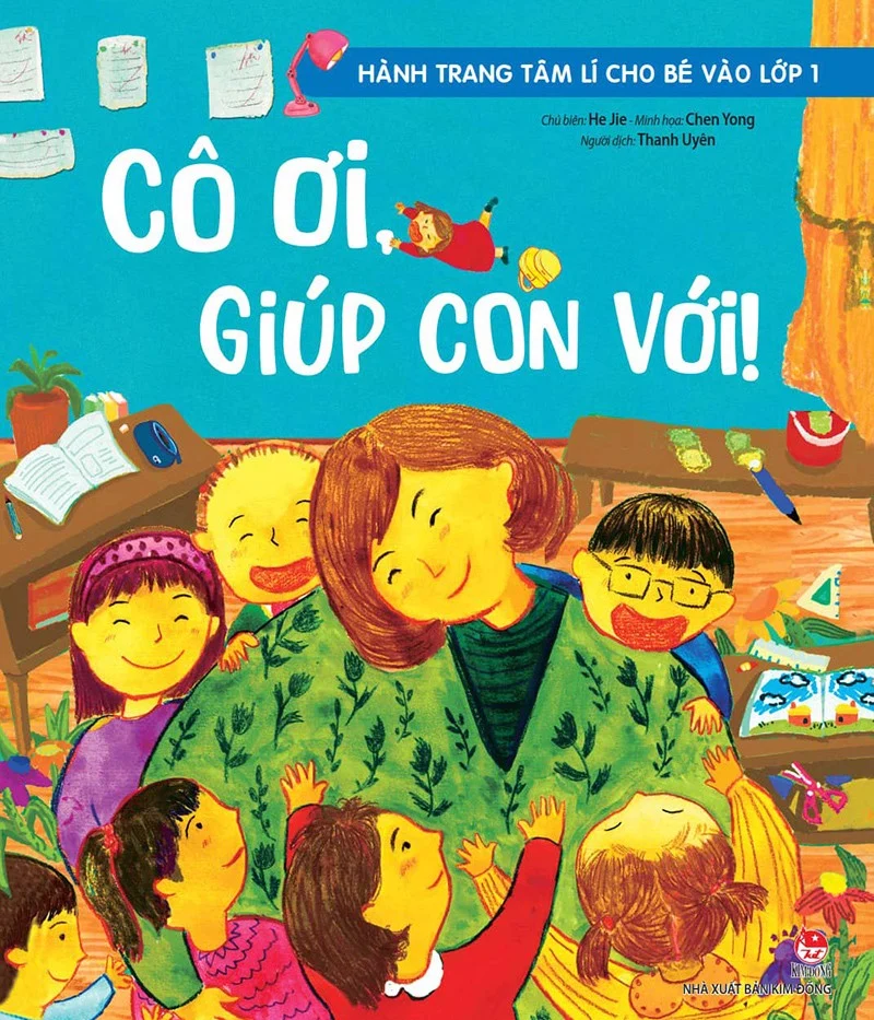 hành trang tâm lí cho bé vào lớp 1 - cô ơi, giúp con với! - Ảnh 2