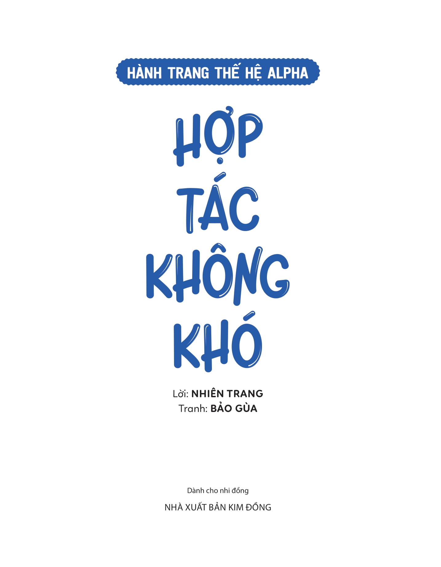 hành trang thế hệ alpha - hợp tác không khó - Ảnh 3