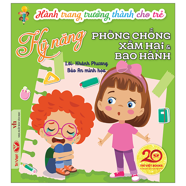 Hành Trang Trưởng Thành Cho Trẻ - Kỹ Năng Phòng Chống Xâm Hại Và Bạo Hành