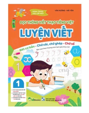 hành trang vào lớp 1-đọc thông viết thạo tiếng việt-luyện viết -nét cơ bản-chữ cái, chữ ghép - chữ số 1 - Ảnh 2