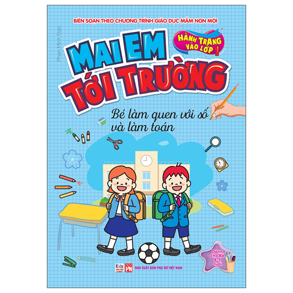 Hành Trang Vào Lớp 1 - Mai Em Tới Trường - Bé Làm Quen Với Số Và Làm Toán