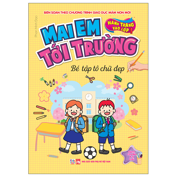 Hành Trang Vào Lớp 1 - Mai Em Tới Trường - Bé Tập Tô Chữ Đẹp