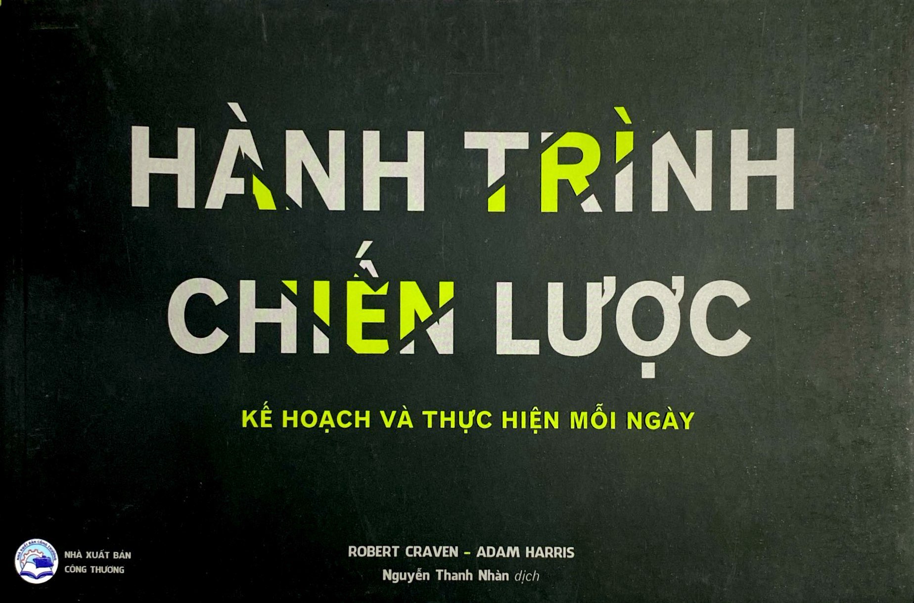 hành trình chiến lược - kế hoạch và thực hiện mỗi ngày - Ảnh 2