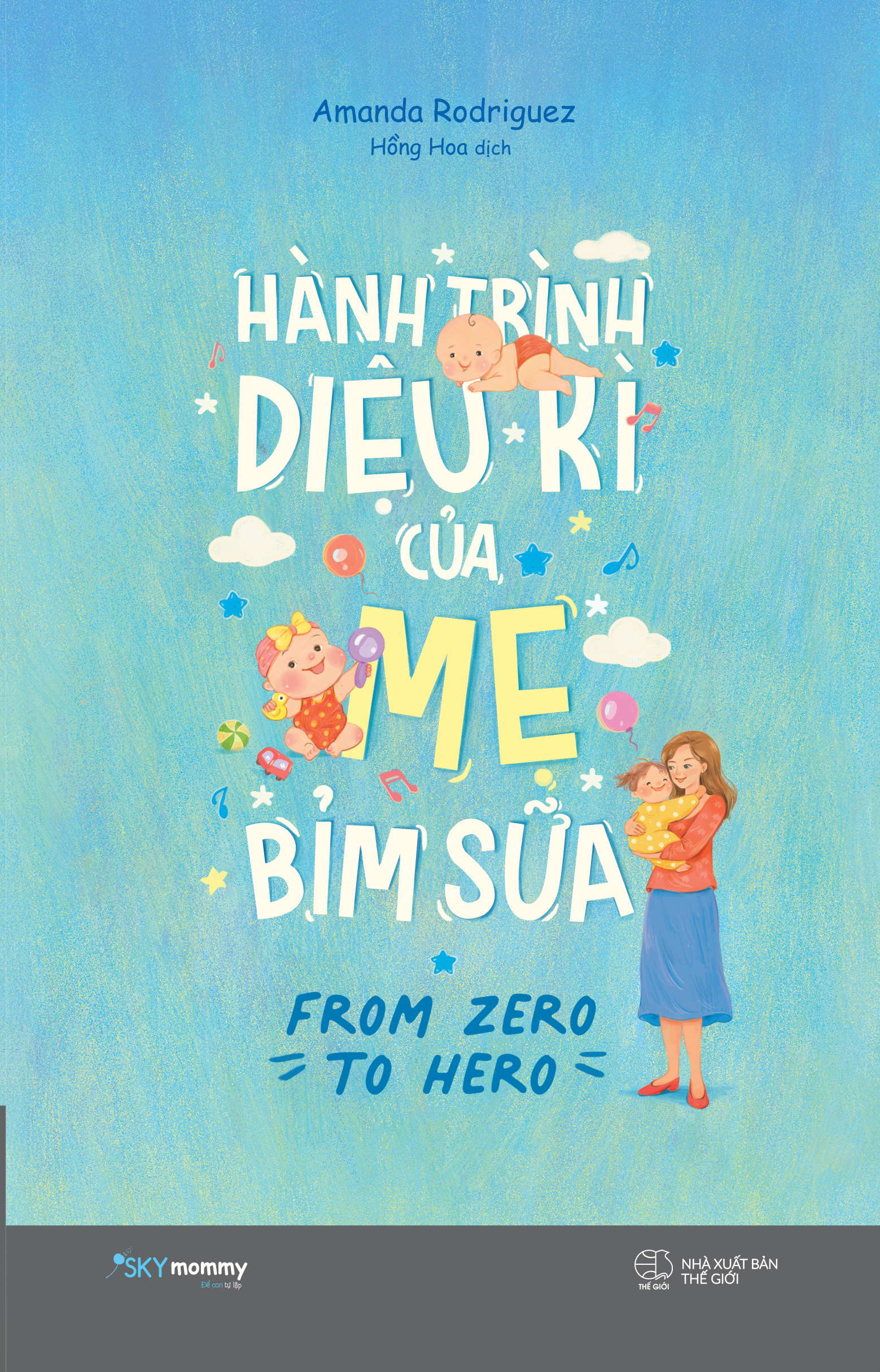 hành trình diệu kì của mẹ bỉm sữa - from zero to hero - Ảnh 2