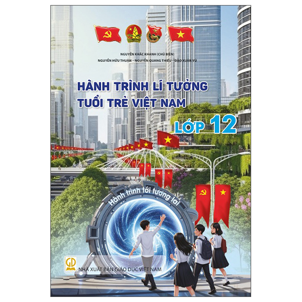 Hành Trình Lí Tưởng - Tuổi Trẻ Việt Nam - Lớp 1 - Ảnh 12