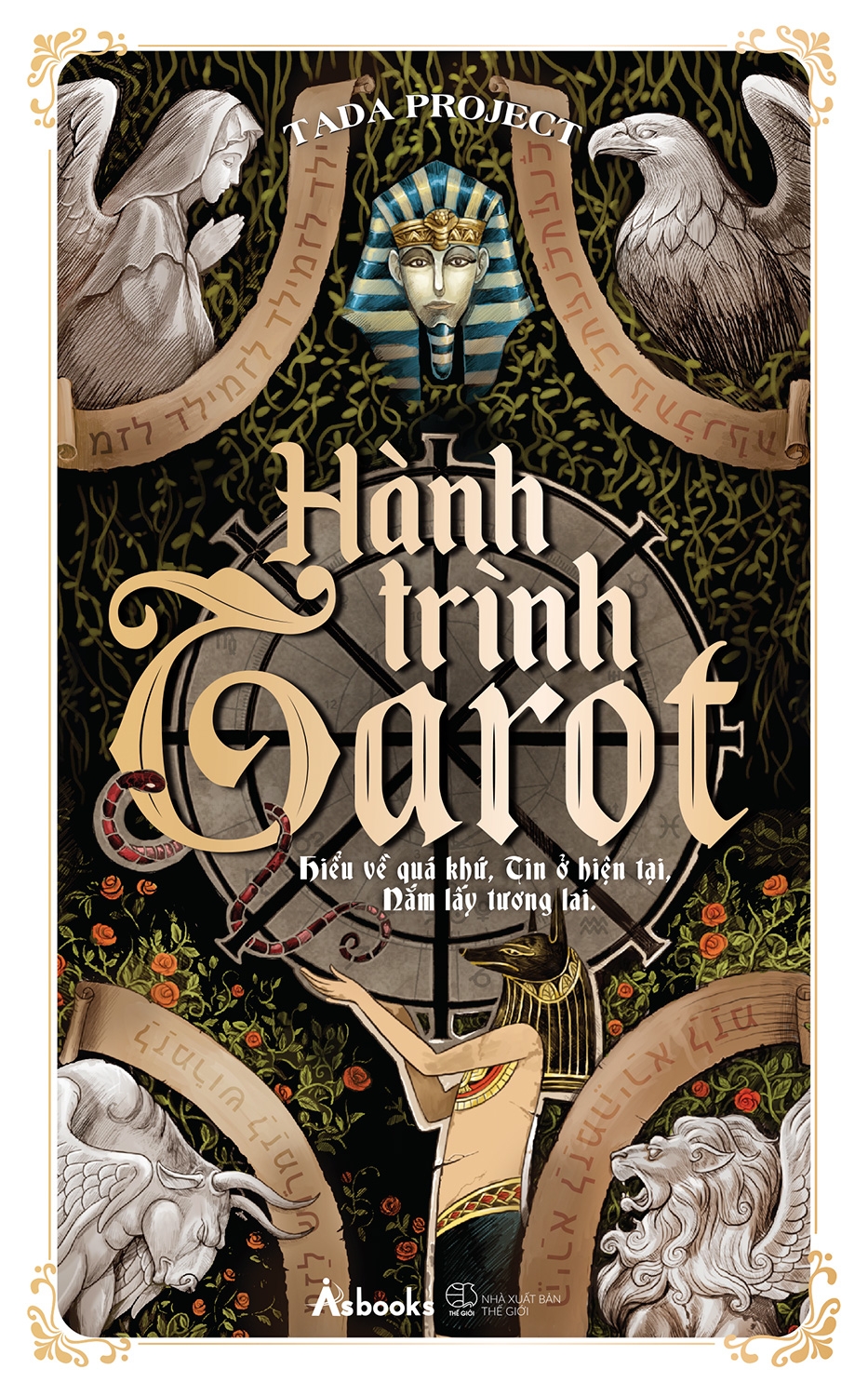 hành trình tarot - hiểu về quá khứ, tin ở hiện tại, nắm lấy tương lai (tái bản 2022) - Ảnh 2
