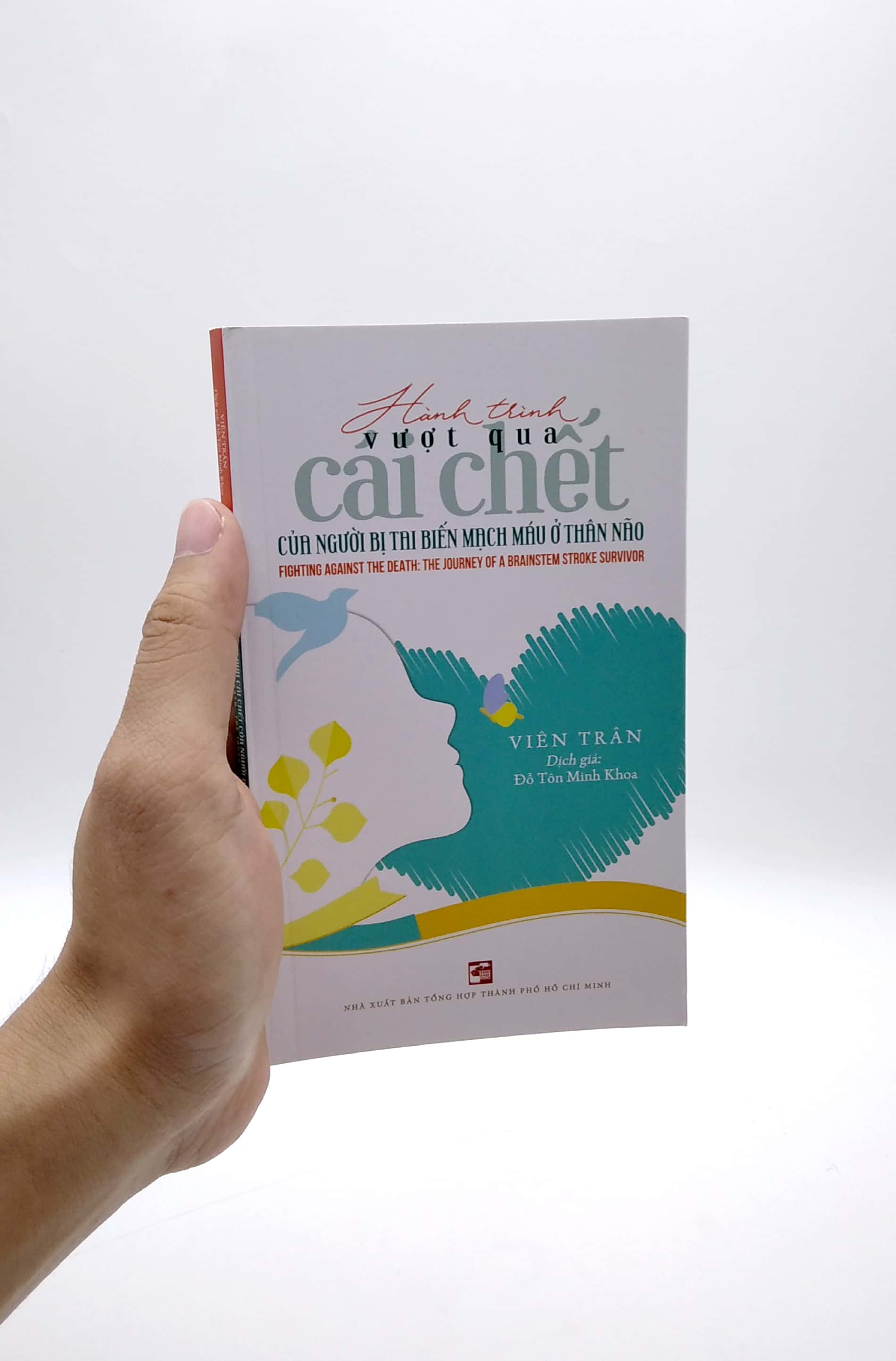 hành trình vượt qua cái chết của người bị tai biến mạch máu ở thân não (song ngữ anh - việt) - Ảnh 7
