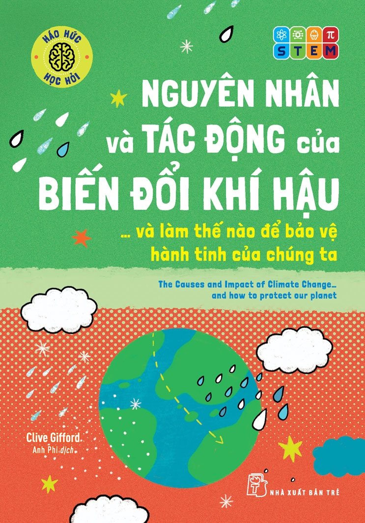 háo hức học hỏi - stem - nguyên nhân và tác động của biến đổi khí hậu… và làm thế nào để bảo vệ hành tinh của chúng ta - Ảnh 2