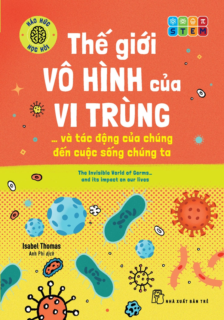 háo hức học hỏi - stem - thế giới vô hình của vi trùng… và tác động của chúng đến cuộc sống chúng ta - Ảnh 2