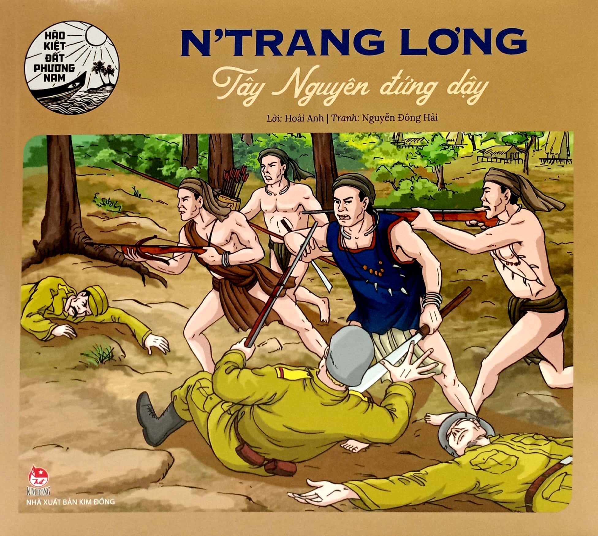 hào kiệt đất phương nam - n'trang lơng - tây nguyên đứng dậy - Ảnh 2