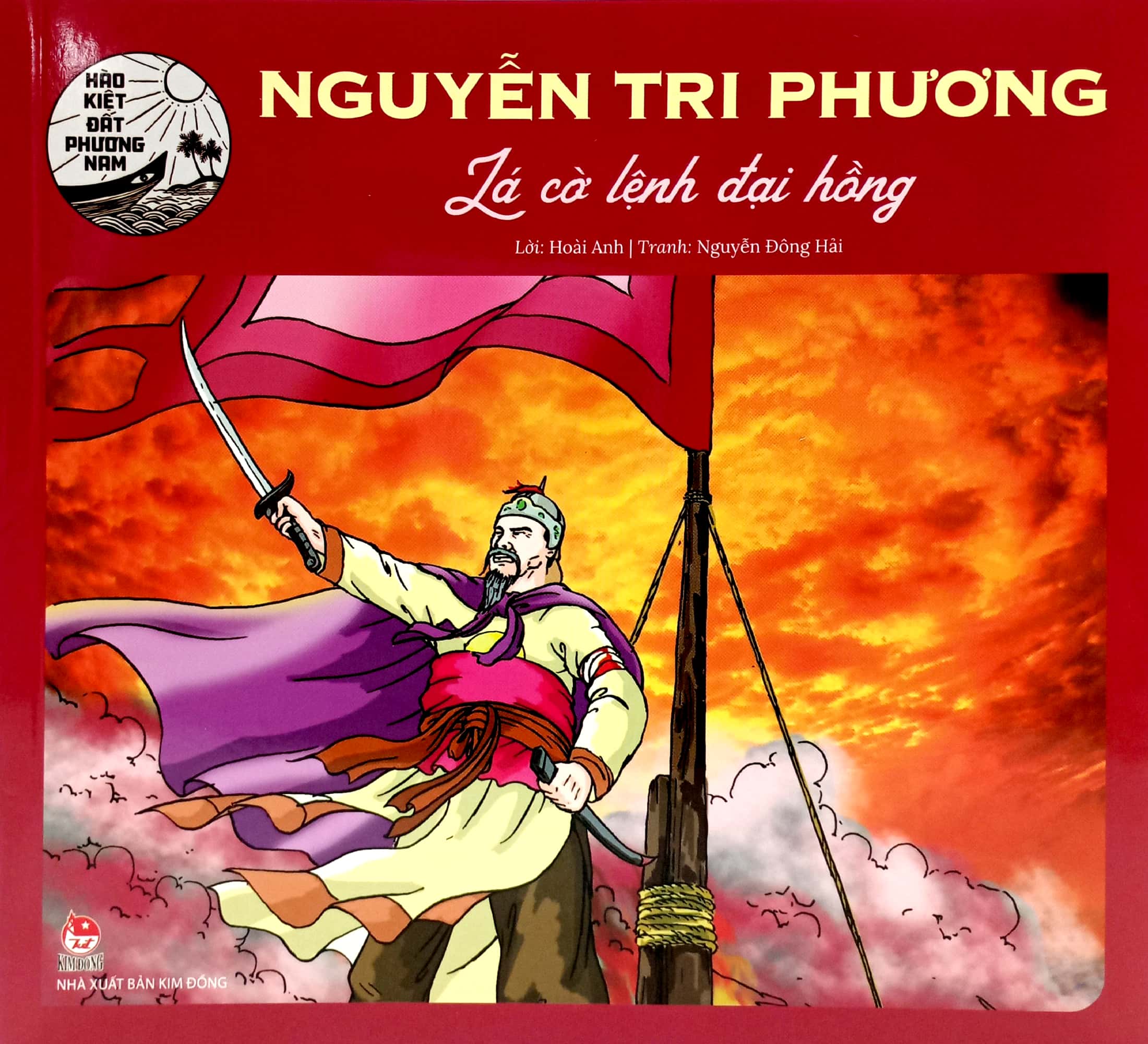 hào kiệt đất phương nam - nguyễn tri phương - lá cờ lệnh đại hồng - Ảnh 3