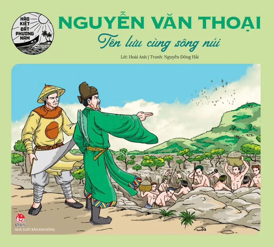 hào kiệt đất phương nam - nguyễn văn thoại - tên lưu cùng sông núi - Ảnh 2