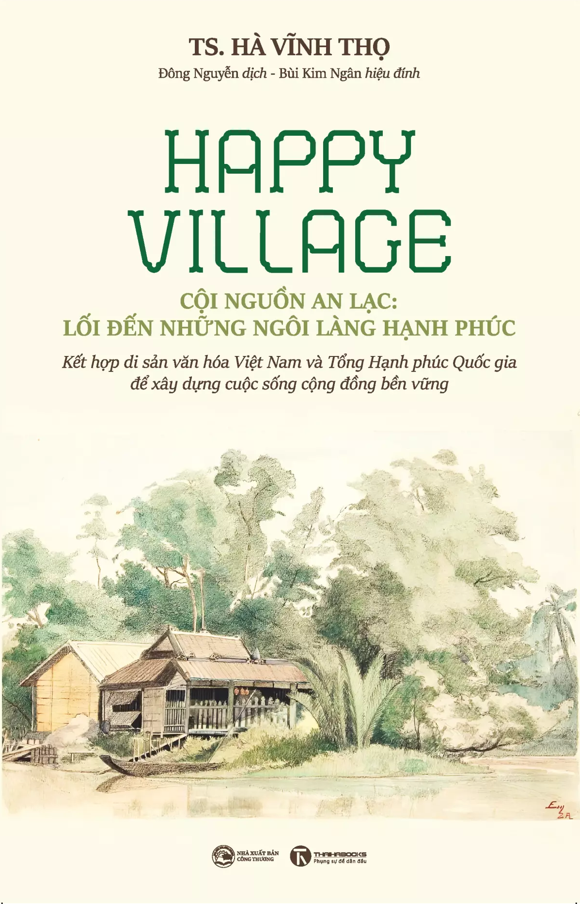 Happy Village - Cội Nguồn An Lạc - Lối Đến Những Ngôi Làng Hạnh Phúc - Ảnh 2