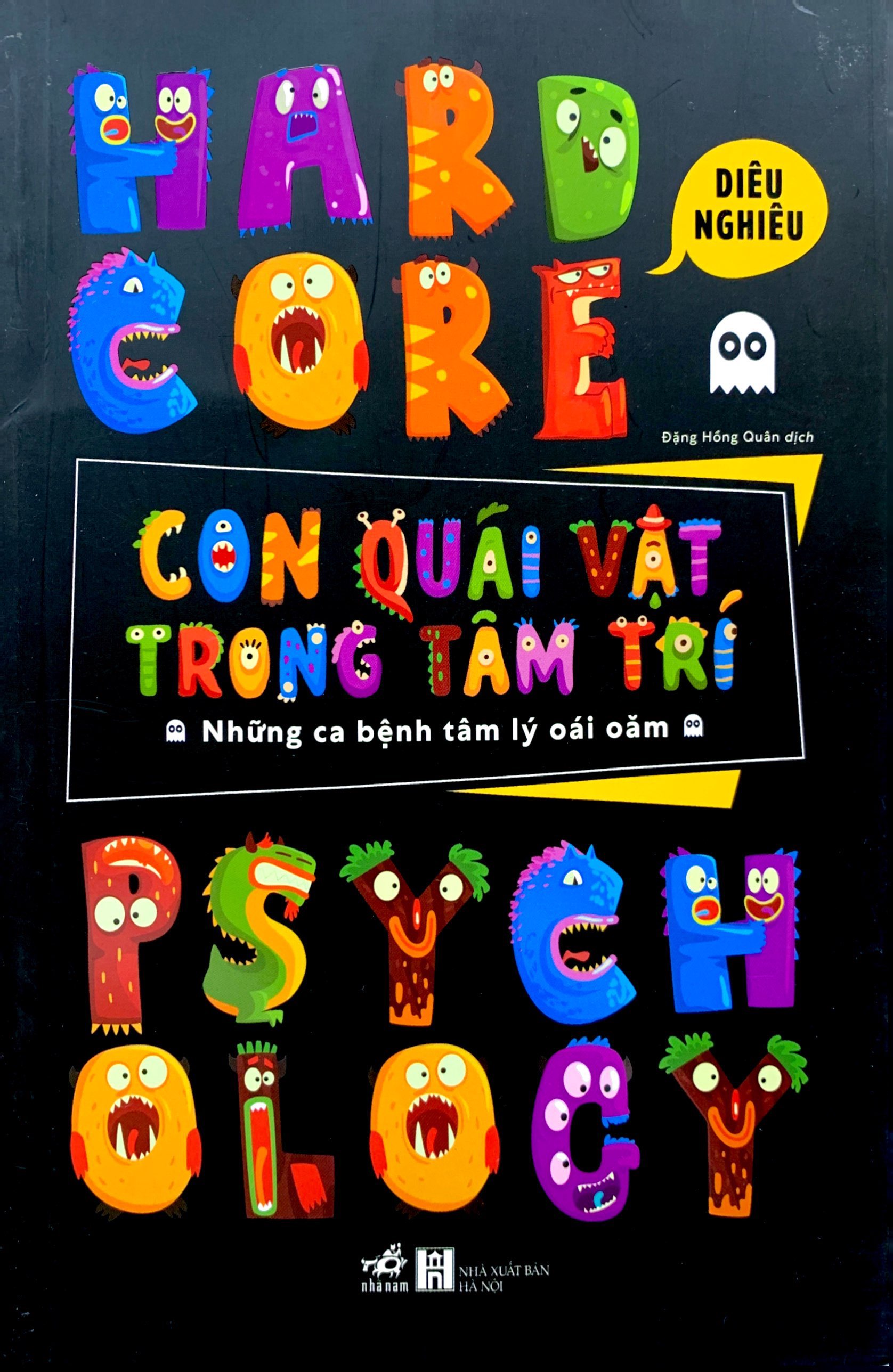 hardcore psychology - con quái vật trong tâm trí - những ca bệnh tâm lý oái oăm - Ảnh 2