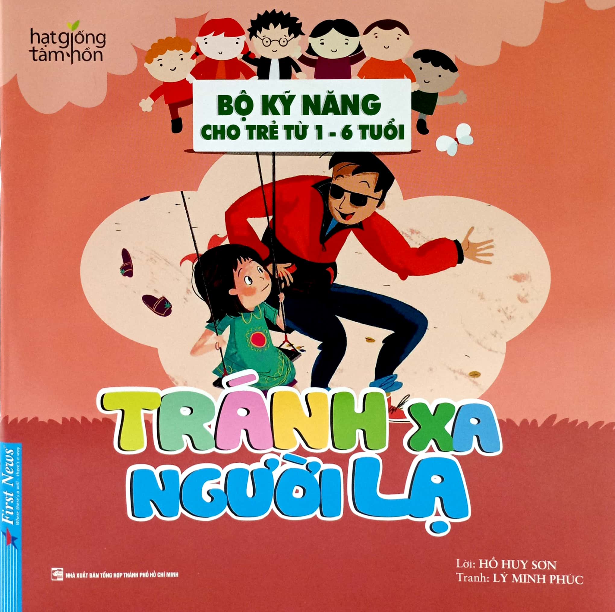 hạt giống tâm hồn - bộ kỹ năng cho trẻ từ 1-6 tuổi - tránh xa người lạ (tái bản 2022) - Ảnh 2