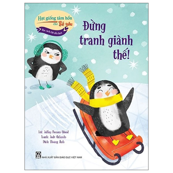 Hạt Giống Tâm Hồn Cho Bé Yêu - Học Cách Chờ Đến Lượt - Đừng Tranh Giành Thế!